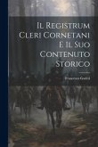 Il Registrum Cleri Cornetani E Il Suo Contenuto Storico