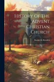 History Of The Advent Christian Church