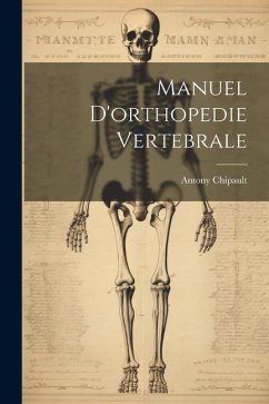 Manuel D'orthopedie Vertebrale - Chipault, Antony