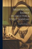 Bridgeford Barber Instructor & Toilet Manual
