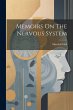 Memoirs On The Nervous System - Bild 1