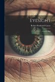 Eyesight: Good & Bad