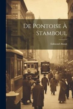 De Pontoise À Stamboul - About, Edmond