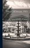 Birmingham, 1915 ..