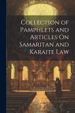 Collection of Pamphlets and Articles On Samaritan and Karaite Law