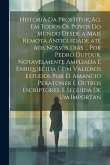 História da prostituição, em todos os povos do mundo desde a mais remota antiguidade até aos nossos dias ... por Pedro Dufour, notavelmente ampliada e