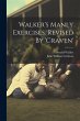 Walker's Manly Exercises. Revised By... - Bild 1