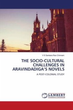 THE SOCIO-CULTURAL CHALLENGES IN ARAVINDADIGA¿S NOVELS - Chinnam, V S Sankara Rao
