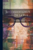 Le Conservateur De La Vue ...