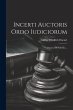 Incerti Auctoris Ordo Iudiciorum:... - Bild 1