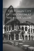 The Roman City Of Uriconium At Wroxeter, Salon