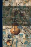 The Winchester Troper: From MSS. of the Xth and XIth Centuries: With Other Documents Illustrating the History of Tropes in England and France