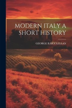 Modern Italy a Short History - B. McClellan, George
