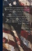 History of Companies I and E, Sixth Regt., Illinois Volunteer Infantry From Whiteside County. Containing a Detailed Account of Their Experiences While Serving as Volunteers in the Porto Rican Campaign During the Spanish-American war of 1898. Also a Record