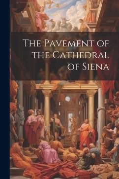 The Pavement of the Cathedral of Siena - Anonymous