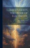 The Student's Text-Book of Electricity