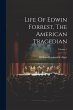 Life Of Edwin Forrest, The American... - Bild 1