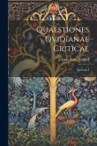 Quaestiones Ovidianae Criticae: Particula I