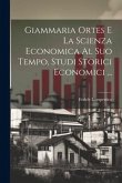 Giammaria Ortes E La Scienza Economica Al Suo Tempo, Studi Storici Economici ...
