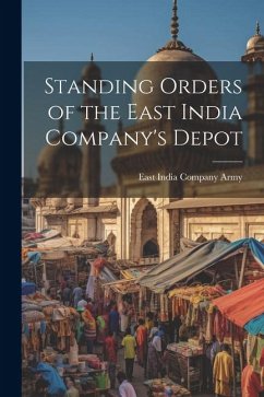 Standing Orders of the East India Company's Depot