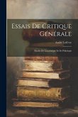 Essais De Critique Générale: Études De Linguistique Et De Philologie