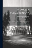 Memoria Schaereriana: Das Gute Andenken Des Evangelischen Martyrers Georg Schärers