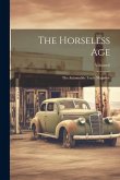 The Horseless Age: The Automobile Trade Magazine; Volume 6