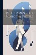 Predicaments Or Music The Future - Bild 1