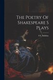 The Poetry Of Shakespeare S Plays