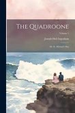 The Quadroone: Or, St. Michael's Day; Volume 1