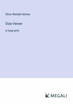 Elsie Venner - Holmes, Oliver Wendell