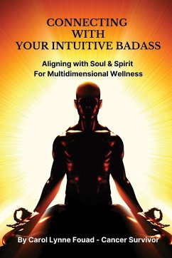Connecting with your Intuitive Badass - Fouad, Carol Lynne