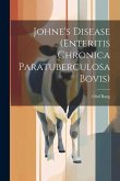 Johne's Disease (Enteritis Chronica Paratuberculosa Bovis)