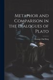 Metaphor and Comparison in the Dialogues of Plato