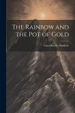 The Rainbow and the pot of Gold