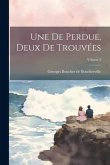 Une de Perdue, deux de trouvées; Volume 2