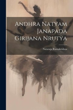 Andhra Natyam Janapada Girijana Nrutya - Ramakrishna, Nataraja