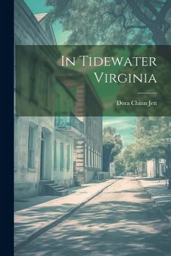 In Tidewater Virginia - Jett, Dora Chinn