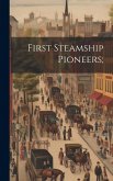 First Steamship Pioneers;