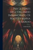 Per le fonti dell'Orlando Innamorato di Matteo Maria Boiardo