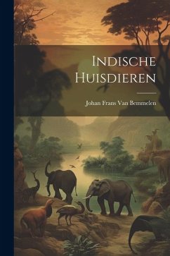 Indische Huisdieren - Bemmelen, Johan Frans Van