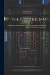 The Electrician: A Monthly Journal... - Bild 1
