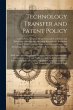Technology Transfer and Patent Policy:... - Bild 1