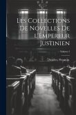 Les collections de Novelles de l'Empereur Justinien; Volume 2