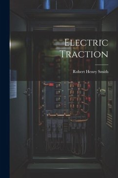 Electric Traction - Smith, Robert Henry