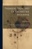 Premiers Principes De Géométrie Moderne: À L'usage Des Élèves De Mathématiques Spéciales Et Des Candidats À La Licence Et À L'agrégation