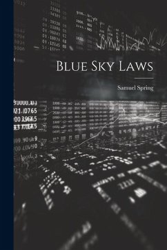 Blue Sky Laws - Spring, Samuel