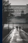 Le développement du langage parlé chez l'enfant: Imitation, comprehension, expression