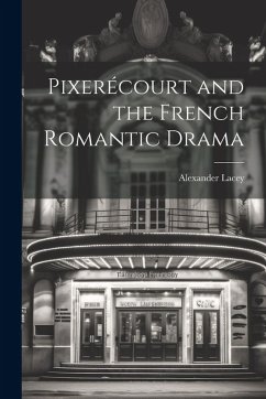Cover Pixerécourt and the French Romantic Drama
