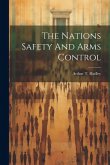 The Nations Safety And Arms Control
